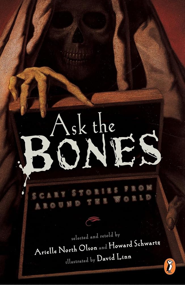 Ask the Bones: Scary Stories from Around the World cover image