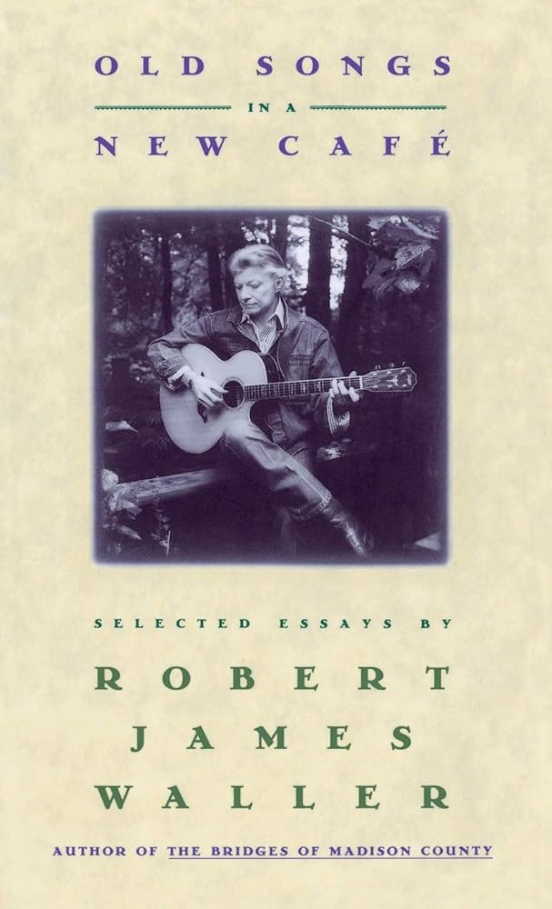 Old Songs in a New Cafe: Selected Essays cover image