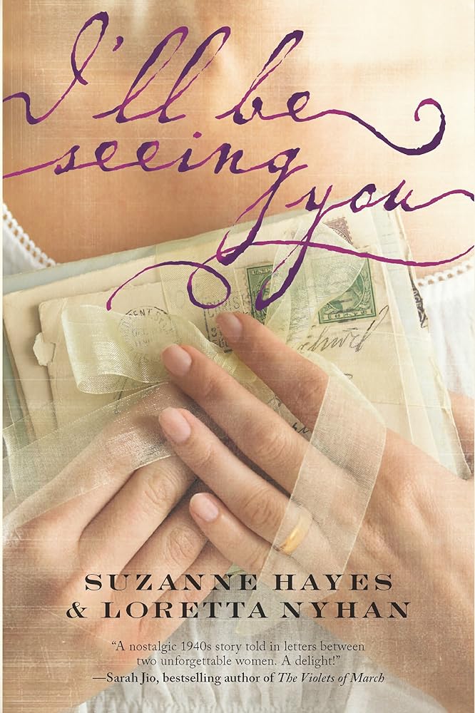 I'll Be Seeing You: A Novel cover image