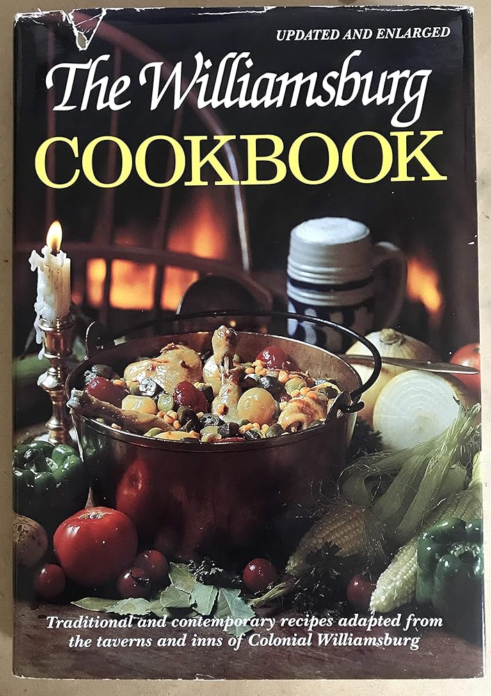 The Williamsburg Cookbook: Traditional and Contemporary Recipes cover image
