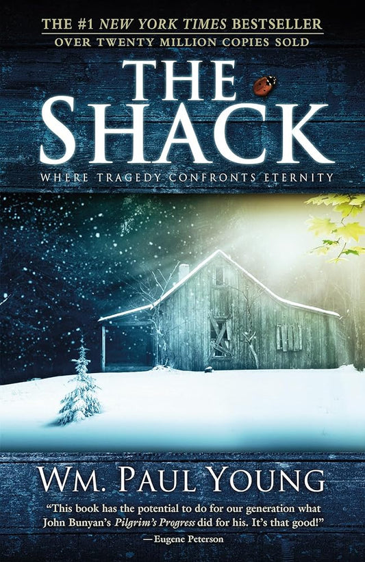 The Shack: Where Tragedy Confronts Eternity cover image