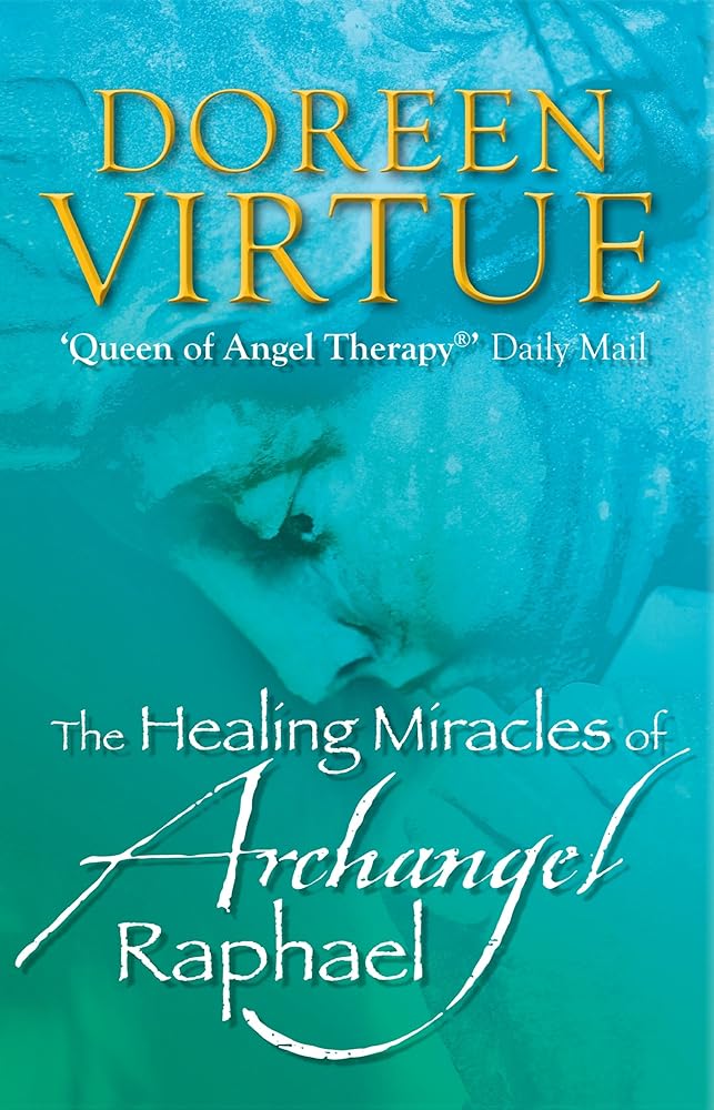 The Healing Miracles of Archangel Raphael cover image