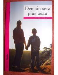Demain sera plus beau - By Anne - Marie Chastel