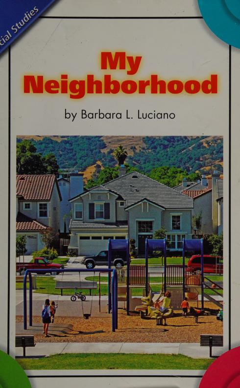 HISTORY SOCIAL SCIENCE 2006 CONTENT READER GRADE K: MY NEIGHBORHOOD