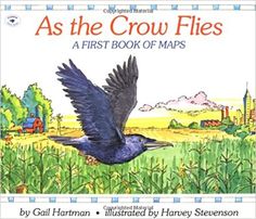 As the crow flies: A first book of maps