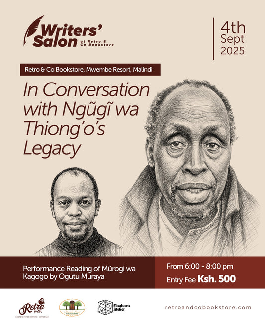 Retro & Co Writers' Salon - In Conversation with Ngugi wa Thiong'o's Legacy