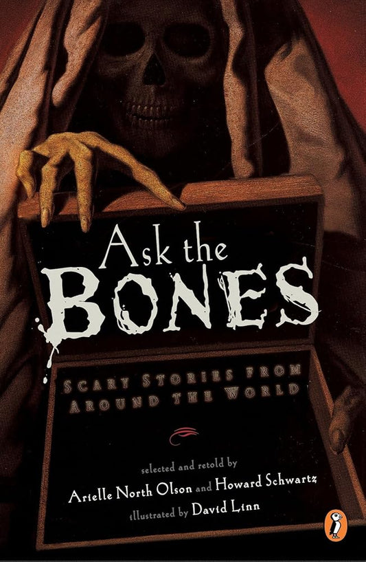 Ask the Bones: Scary Stories from Around the World cover image