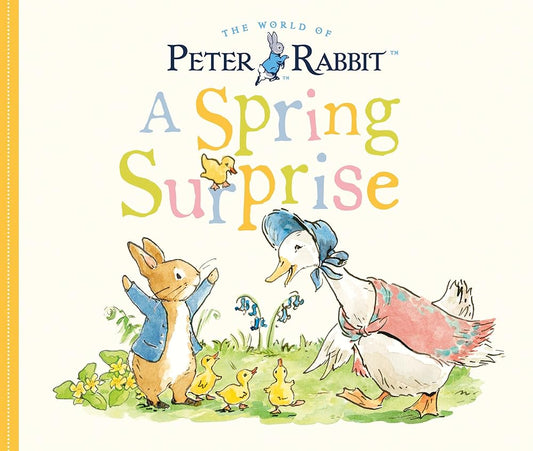 A Spring Surprise: A Peter Rabbit Tale cover image