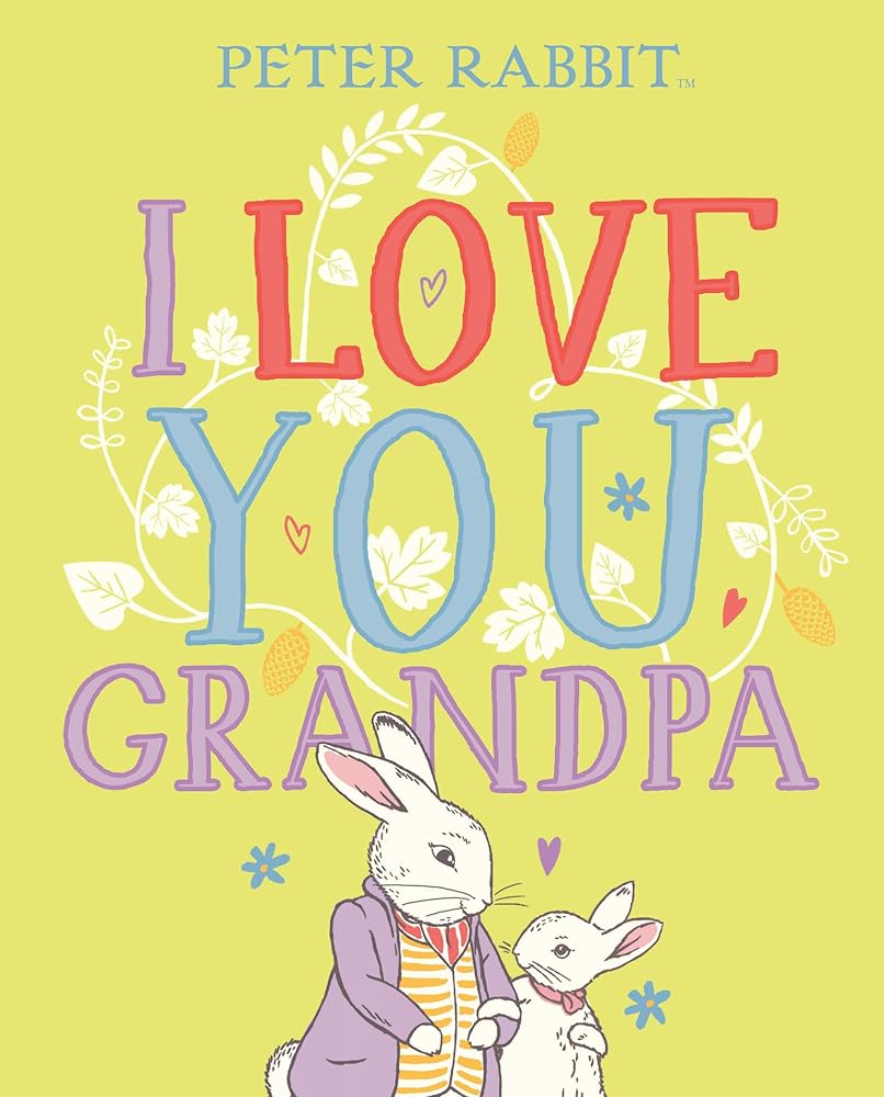 I Love You, Grandpa (Peter Rabbit) cover image
