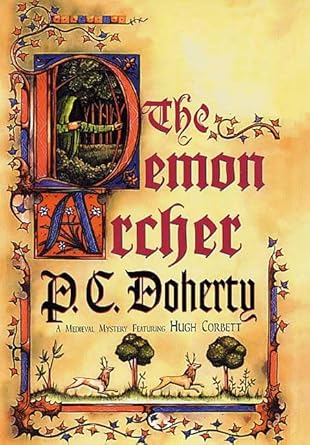 The Demon Archer: A Medieval Mystery Featuring Hugh Corbett (A Hugh Corbett Medieval Mystery) cover image