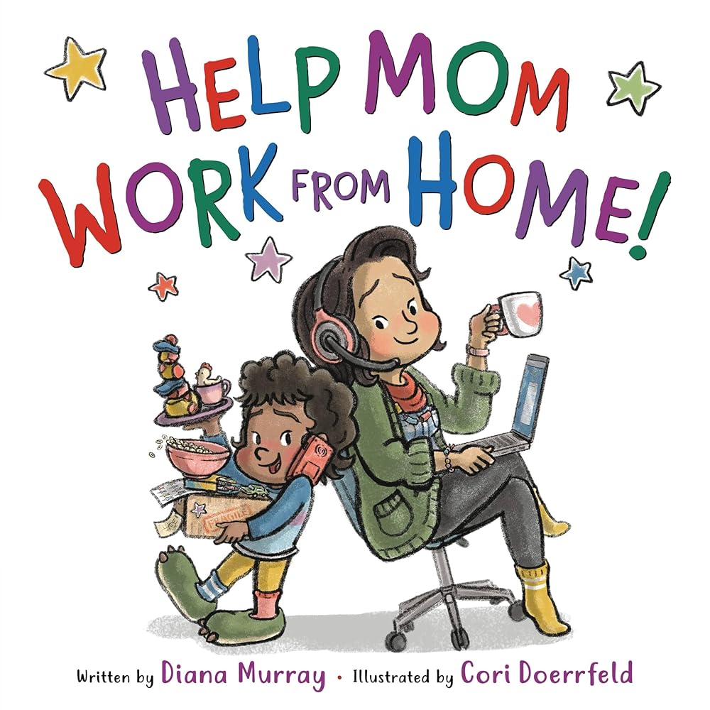 Help Mom Work from Home! cover image