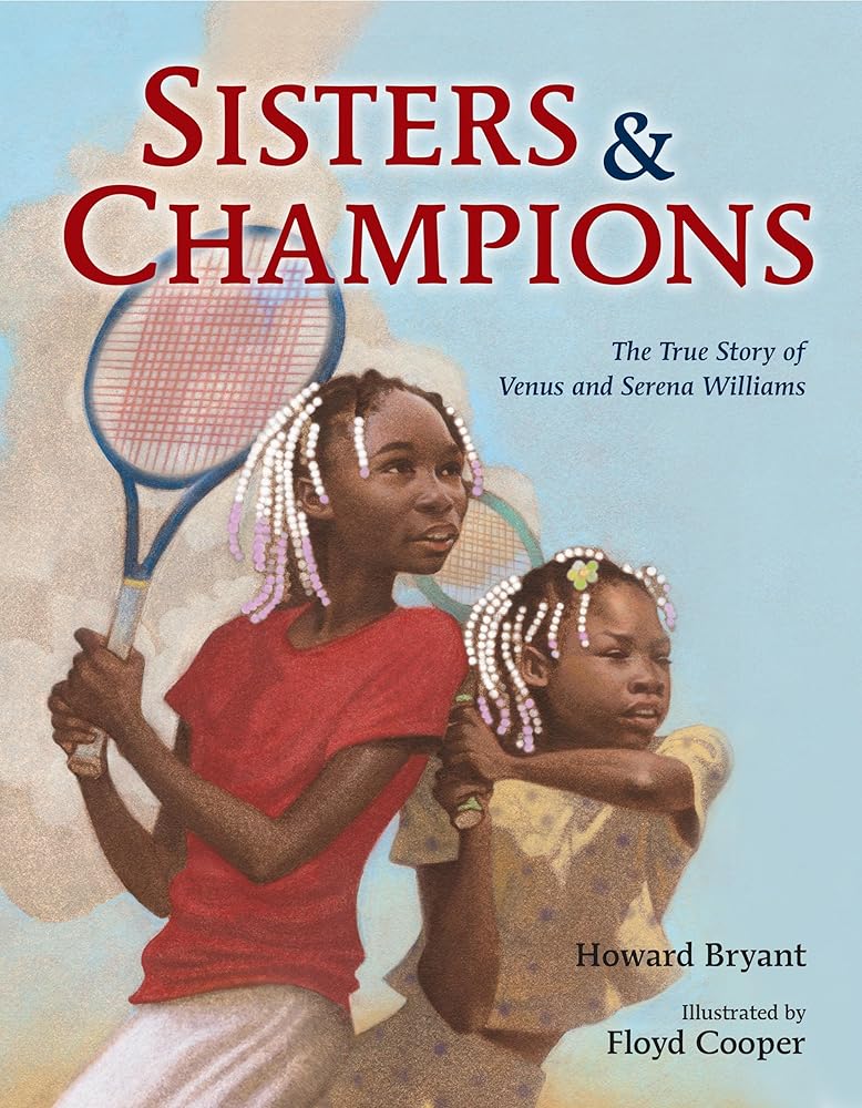 Sisters and Champions: The True Story of Venus and Serena Williams cover image
