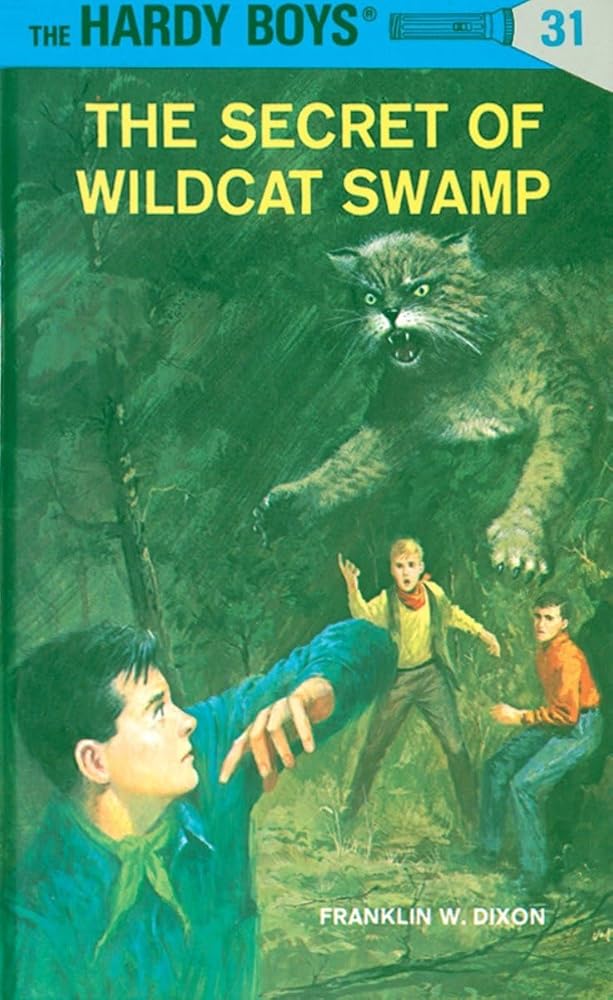 The Secret of Wildcat Swamp (The Hardy Boys, No. 31) cover image