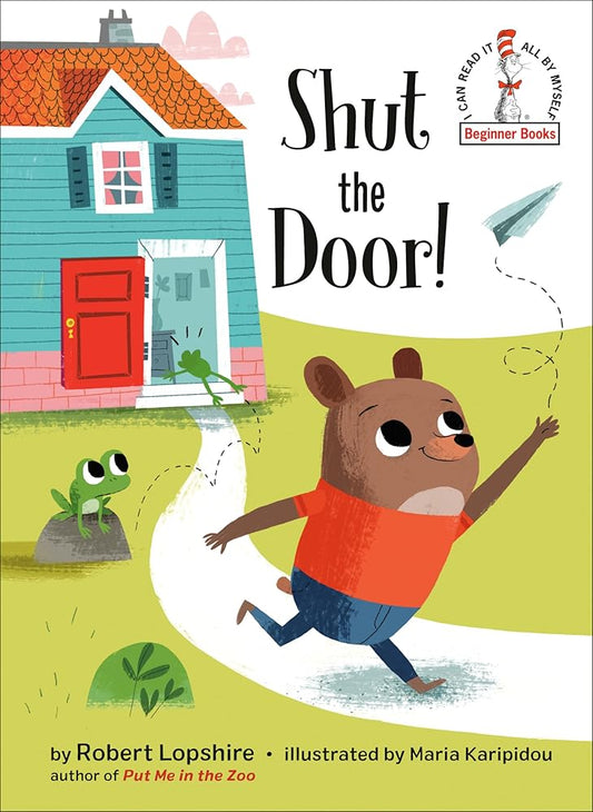 Shut the Door! (Beginner Books) cover image