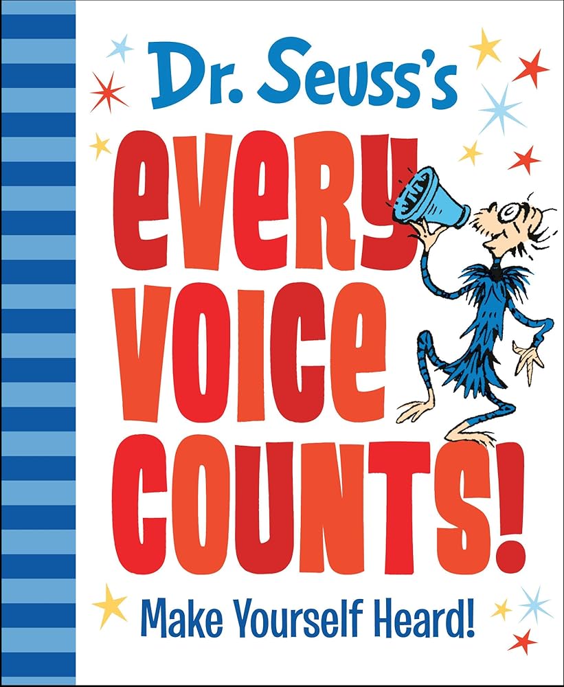 Dr. Seuss's Every Voice Counts!: Make Yourself Heard! (Dr. Seuss's Gift Books) cover image