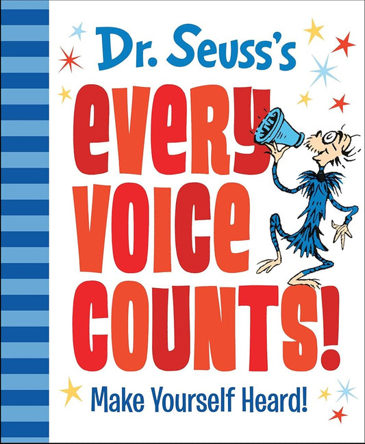 Dr. Seuss's Every Voice Counts!: Make Yourself Heard! (Dr. Seuss's Gift Books) cover image