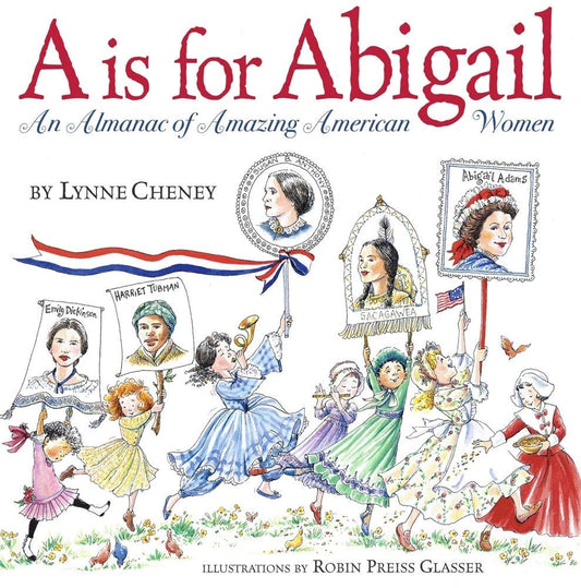 A is for Abigail: An Almanac of Amazing American Women cover image