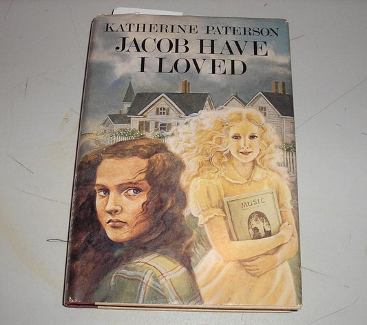 Jacob Have I Loved: A Newbery Medal Winner―A Compelling Young Adult Classic about Individuality, Dreams, and Overcoming Family Expectations―An Engaging Summer Read for Young Adults cover image