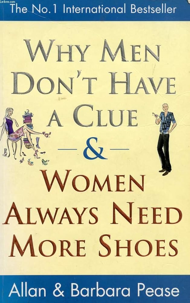 Why Men Don't Have a Clue and Women Always Need More Shoes cover image