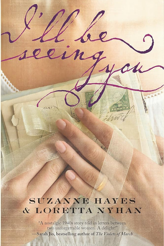 I'll Be Seeing You: A Novel cover image