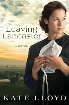 Leaving Lancaster: A Novel (Legacy of Lancaster Trilogy) cover image
