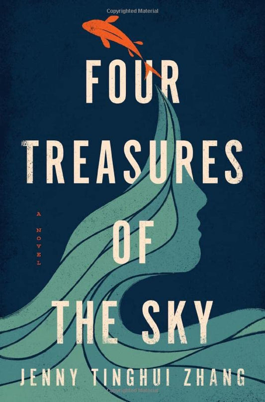 Four Treasures of the Sky - Jenny Tinghui Zhang