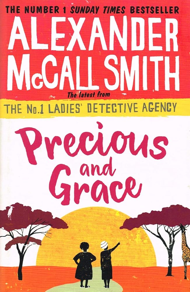 Precious and Grace (No. 1 Ladies' Detective Agency) cover image