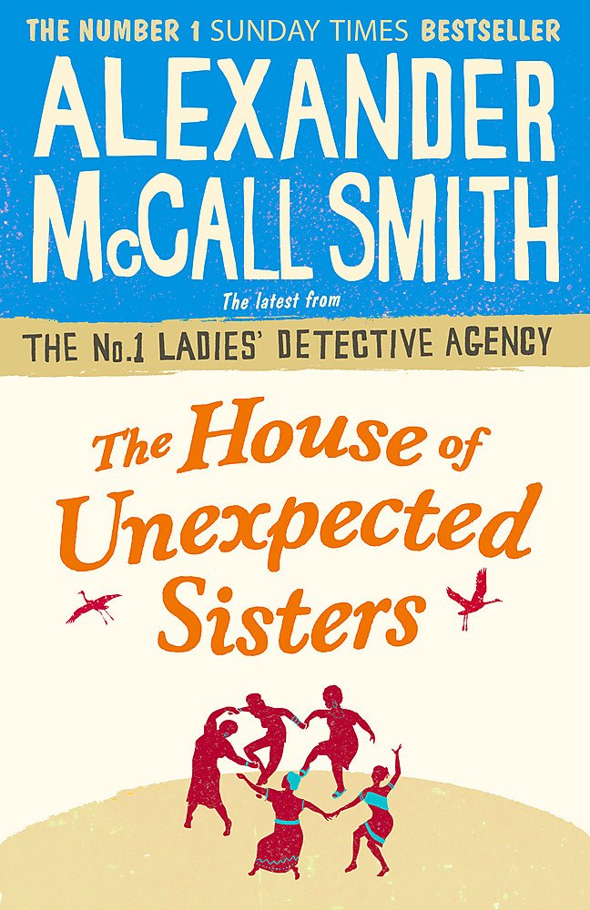 The House of Unexpected Sisters (No. 1 Ladies' Detective Agency) cover image