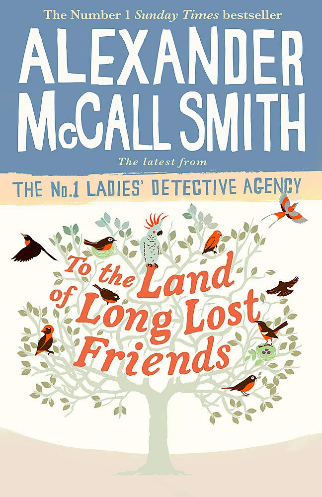 To the Land of Long Lost Friends (No. 1 Ladies' Detective Agency) cover image