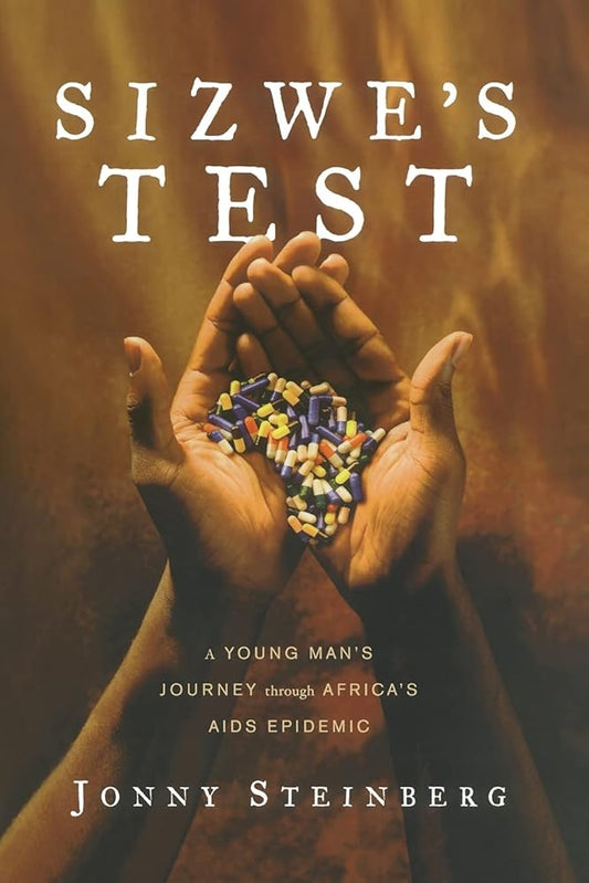 Sizwe's Test: A Young Man's Journey Through Africa's AIDS Epidemic cover image