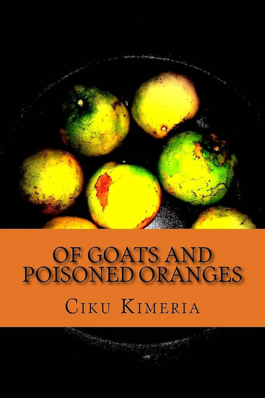 Of goats and poisoned oranges: More surprises than Thika road cover image