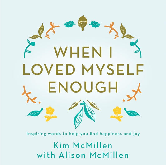 When I Loved Myself Enough cover image