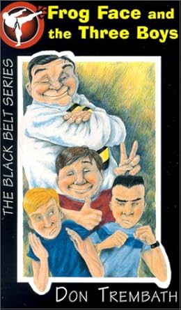 Frog Face and the Three Boys (Black Belt Series) cover image