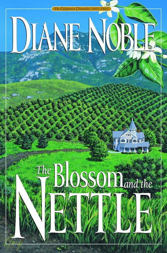The Blossom and the Nettle (California Chronicles #2) cover image