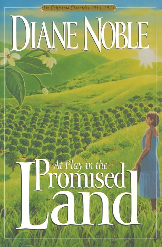 At Play in the Promised Land (California Chronicles #3) cover image