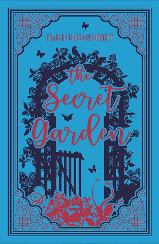 The Secret Garden, Frances Hodgson Burnett Classic Children's Novel, (Mary Lennox, Curiosity, Exploration), Ribbon Page Marker, Perfect for Gifting cover image