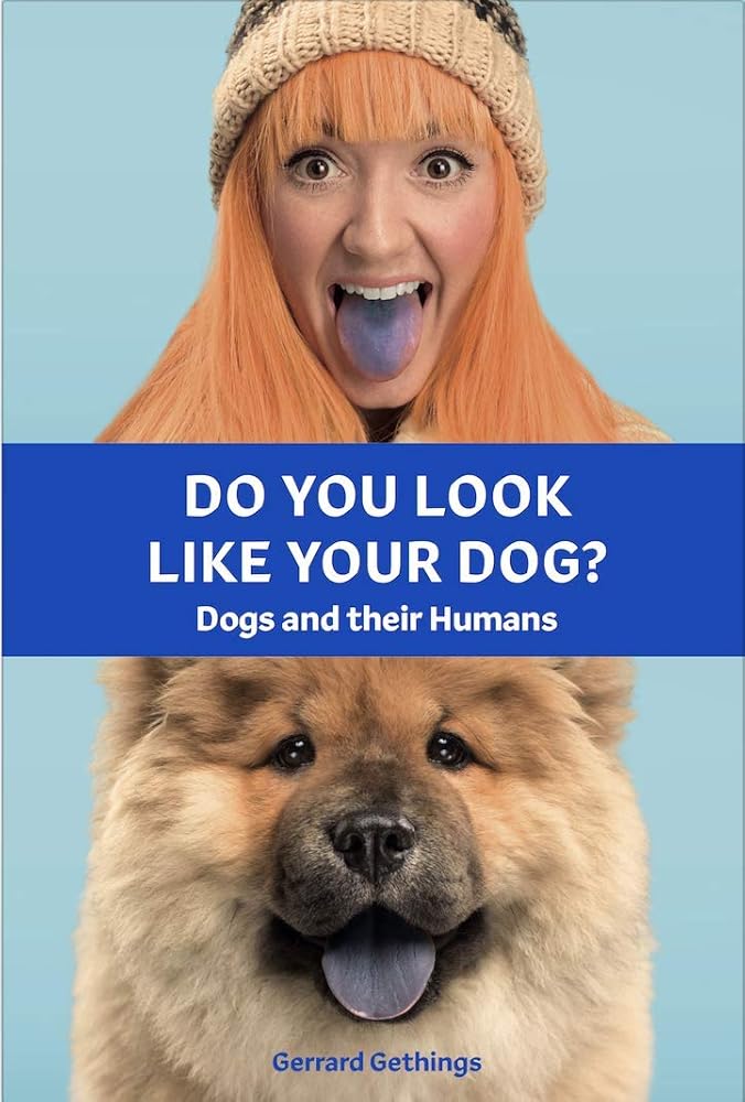 Do You Look Like Your Dog? The Book: Dogs and their Humans cover image