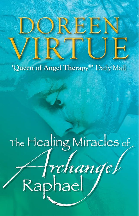 The Healing Miracles of Archangel Raphael cover image