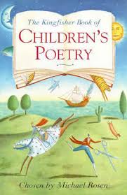 Children's Poetry - by Michael Rosen