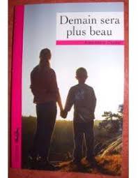 Demain sera plus beau - By  Anne - Marie Chastel