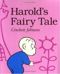 Harold's Fairy Tale - Crockett Johnson