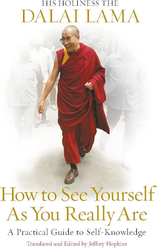 How to see yourself as you really are by Dalai Lama