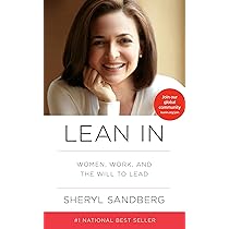 Lean In - Women, Work, and The Will to Lead - Sheryl Sandberg