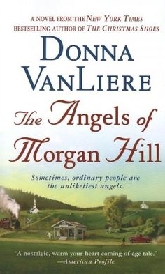 The Angels of Morgan Hill - Donna VanLiere