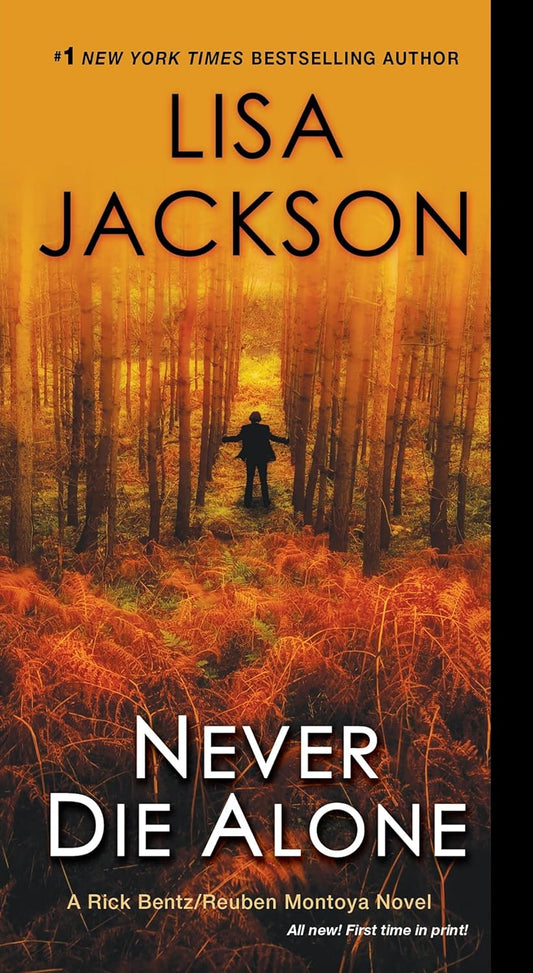 Never Die Alone - Lisa Jackson