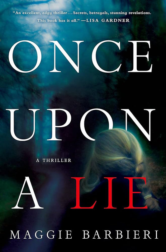 Once Upon A Lie - Maggie Barbieri