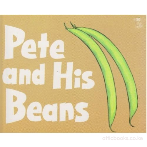 Pete and His Beans - Janis Asad