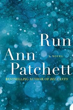 Run - Ann Patchett