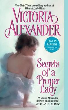 Secrets of a proper Lady - Victoria Alexander