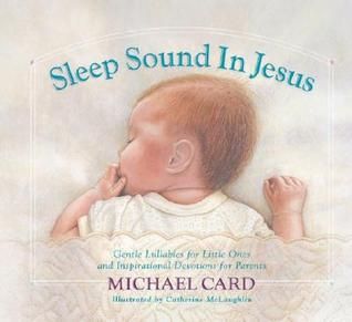 Sleep Sound in Jesus - Michael Card